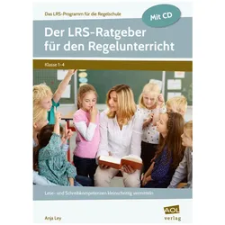 Der LRS-Ratgeber für den Regelunterricht, Schulbücher von Anja Ley