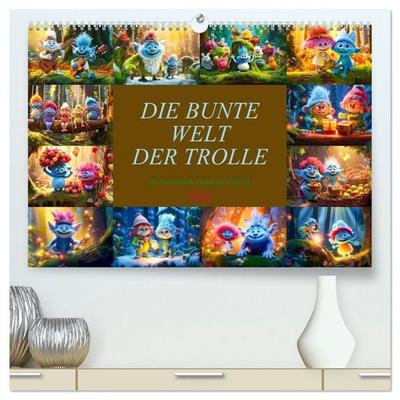 Die bunte Welt der Trolle (hochwertiger Premium Wandkalender 2026 DIN A2 quer), Kunstdruck in Hochglanz