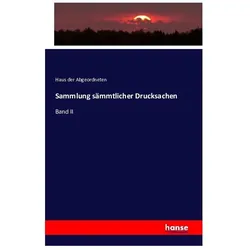 Sammlung sämmtlicher Drucksachen, Fachbücher von Haus der Abgeordneten