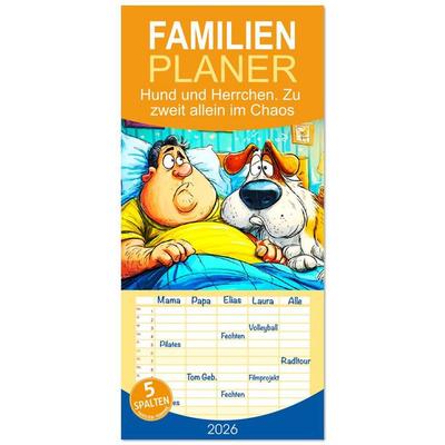 Familienplaner 2026 - Hund und Herrchen. Zu zweit allein im Chaos mit 5 Spalten (Wandkalender, 21 x 45 cm) CALVENDO