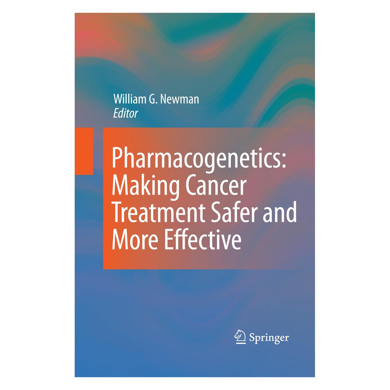 Springer Pharmacogenetics: Making cancer treatment safer and more effective (Englisch, Softcover, William G. Newman) (55578460)