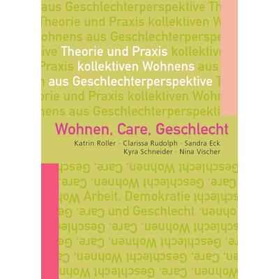 Wohnen, Care, Geschlecht, Taschenbuch von , Westfälisches Dampfboot, 978-3-89691-134-6