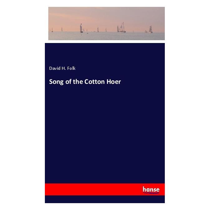 Hansebooks Song of the Cotton Hoer (40593644)