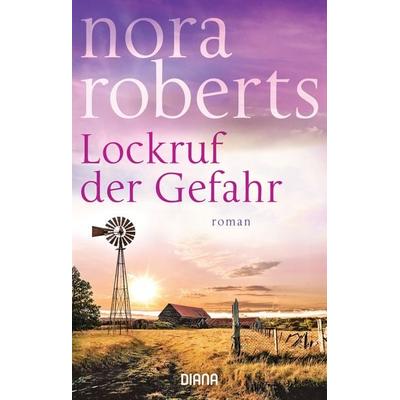 Lockruf der Gefahr, Taschenbuch von Nora Roberts, Diana, 978-3-453-36104-1
