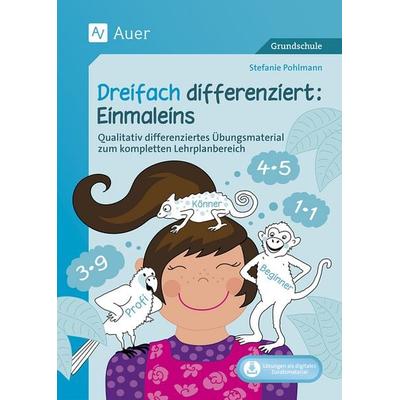 Dreifach differenziert Einmaleins, Set von Stefanie Pohlmann, Auer Verlag in der AAP Lehrerwelt GmbH, 978-3-403-08754-0