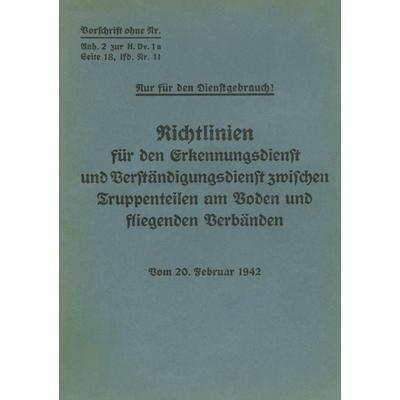Merkblatt 18/11 - Richtlinien für den Erkennungsdienst und Verständigungsdienst zwischen Truppenteilen am Boden und fliegenden Verbänden, Taschenbuch