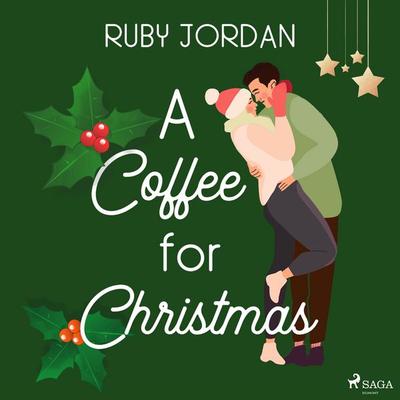 A Coffee for Christmas - Ruby Jordan, Audio, 9788727287881