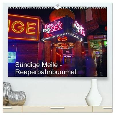Sündige Meile - Reeperbahnbummel (hochwertiger Premium Wandkalender 2027 DIN A2 quer), Kunstdruck in Hochglanz