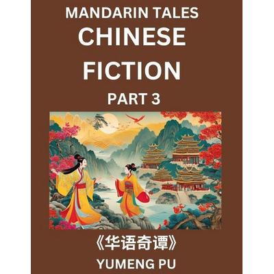 Chinese Fiction (Part 3) - Mandarin Tales, Reading Chinese Short Stories, Learn Mandarin Chinese Language and Culture, Suitable for HSK All Level