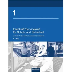 Fachkraft/Servicekraft für Schutz und Sicherheit 01, Schulbücher von Torsten Katschemba, Bernd Limburg, Brigitte Bell, Dieter Kaiser, Dieter Biegard