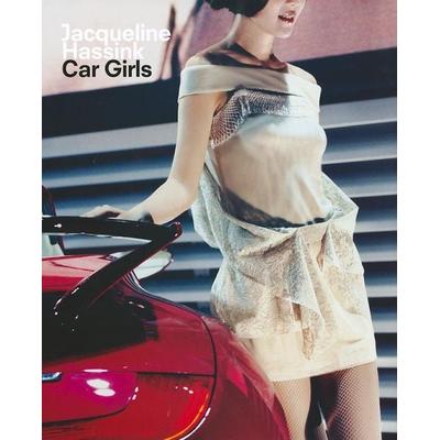 Jacqueline Hassink: Car Girls, Gebundene Ausgabe von Jacqueline Hassink, Aperture Publishers USA, 978-1-59711-097-6