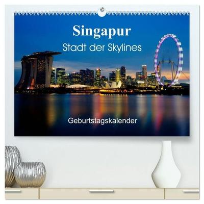 Singapur Stadt der Skylines (hochwertiger Premium Wandkalender 2027 DIN A2 quer), Kunstdruck in Hochglanz