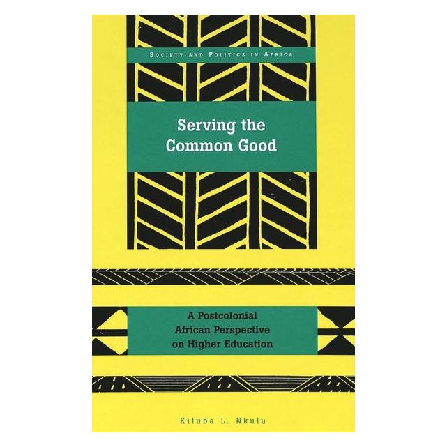 Peter Lang Nkulu:Serving the Common Good (Englisch, Hardcover, Kiluba Nkulu) (67743316)