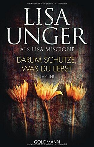 Lisa Unger - Darum schütze, was du liebst: Thriller - Lydia Strong 2 - Preis vom 06.10.2026 07:26:00 h