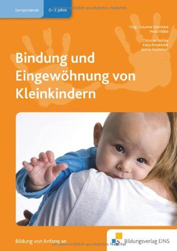 Hrsg.: Petra Völkel - Bindung und Eingewöhnung bei Kleinstkindern - Preis vom 17.10.2026 19:25:27 h