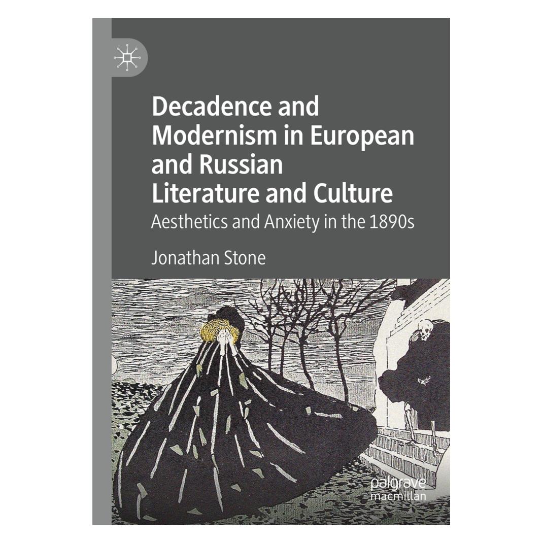 Springer Decadence and Modernism in European and Russian Literature and Culture (Englisch, Softcover, Jonathan Stone) (56168526)