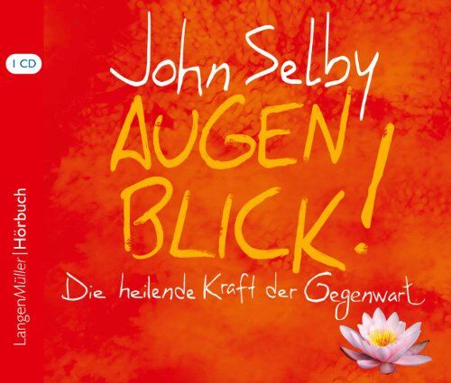 John Selby - Augenblick! CD: Die heilende Kraft der Gegenwart - Preis vom 10.10.2026 11:48:34 h