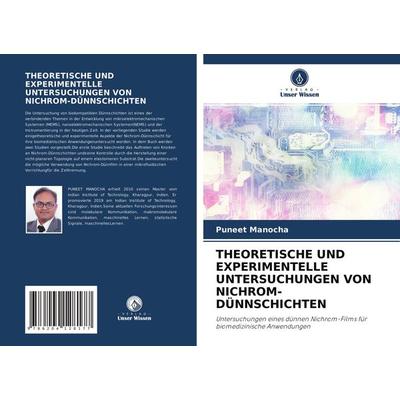 Theoretische und Experimentelle Untersuchungen von Nichrom-Dünnschichten, Taschenbuch von Puneet Manocha, Verlag Unser Wissen, 978-620-4-12817-7