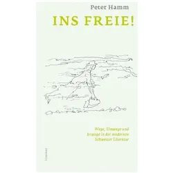 Ins Freie!, Belletristik von Peter Hamm