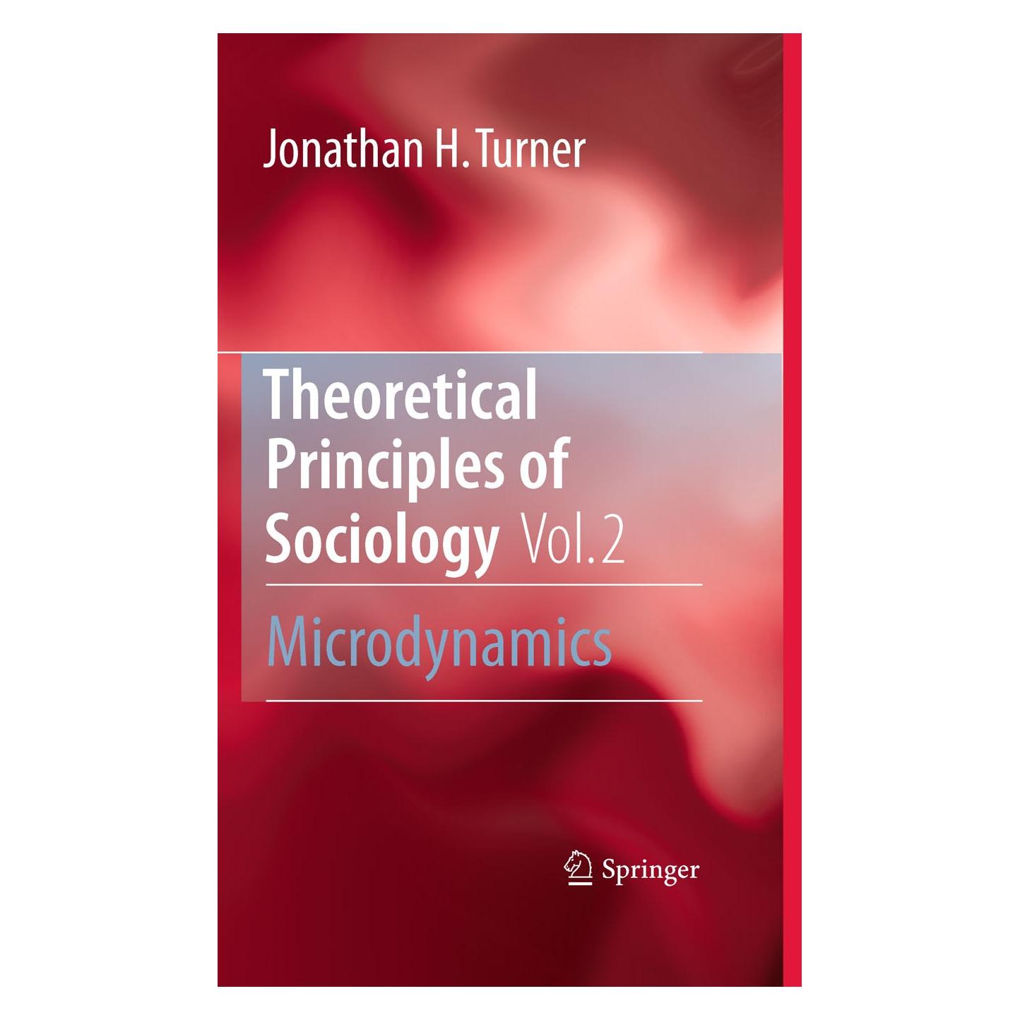 Springer Theoretical Principles of Sociology, Volume 2 (Englisch, Hardcover, Jonathan H. Turner) (9781441962249)