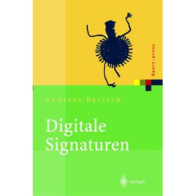 Digitale Signaturen, Gebundene Ausgabe von Andreas Bertsch, Springer Berlin, 978-3-540-42351-5