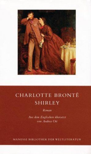 Charlotte Brontë - Shirley: Roman - Preis vom 14.10.2026 23:07:16 h