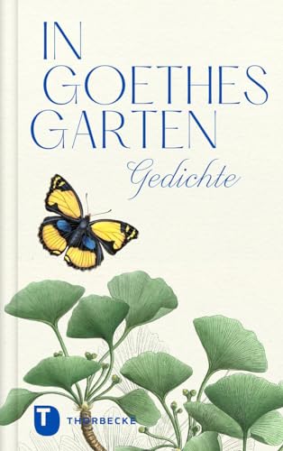 In Goethes Garten: Gedichte - Preis vom 10.10.2026 11:48:34 h