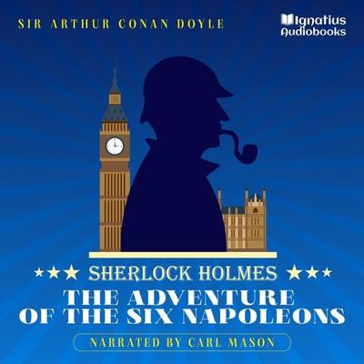 The Adventure of the Six Napoleons - Arthur Conan Doyle, Audio, 9783991676775