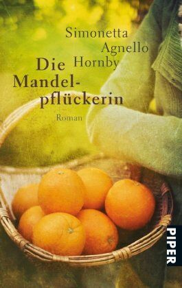 Simonetta Agnello Hornby - Die Mandelpflückerin: Roman - Preis vom 17.10.2026 19:25:27 h