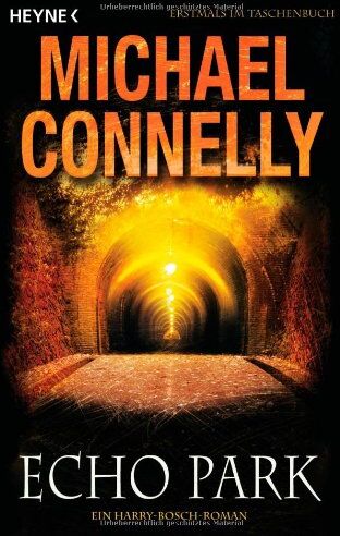 Michael Connelly - Echo Park: Ein Harry-Bosch-Roman - Preis vom 09.10.2026 07:28:09 h