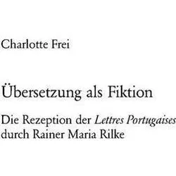 Übersetzung als Fiktion, Fachbücher von Charlotte Frei