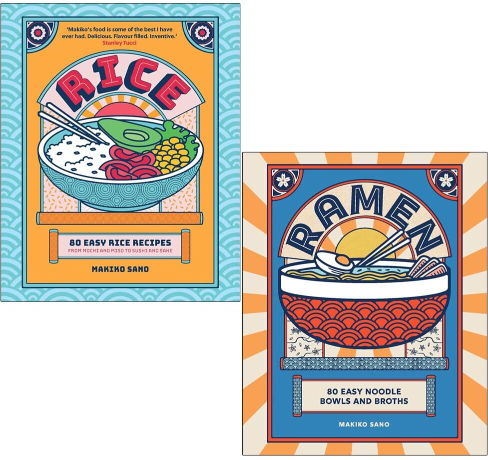 OH! Life ltd Makiko Sano Collection 2 Books Set (Rice 80 Easy Rice Recipes and Ramen 80 easy noodle bowls and broths)