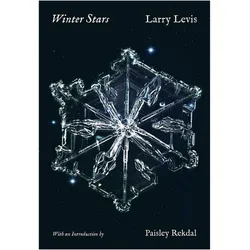 Winter Stars  Revised Edition, Belletristik von Paisley Rekdal, Larry Levis