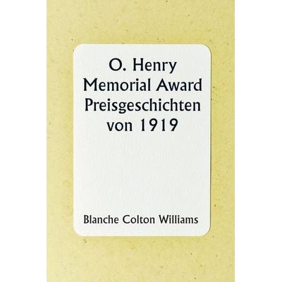 O. Henry Memorial Award Prize Stories of 1919, Taschenbuch von Blanche Colton Williams, Alpha Editions, 978-93-5790-558-9