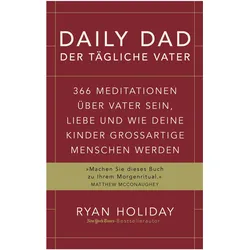 Daily Dad – Der tägliche Vater, Sachbücher von Ryan Holiday