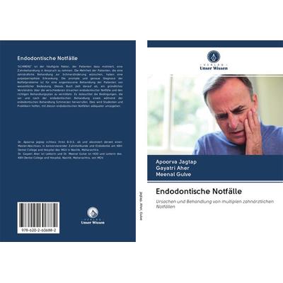 Endodontische Notfälle, Taschenbuch von Apoorva Jagtap,Gayatri Aher,Meenal Gulve, Sciencia Scripts, 978-620-2-60688-2