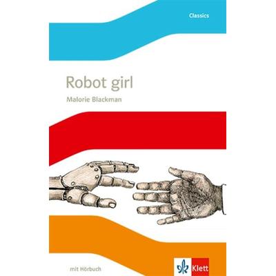 Robot Girl, Taschenbuch von Malorie Blackman, Klett Schulbuchverlag, 978-3-12-548632-4