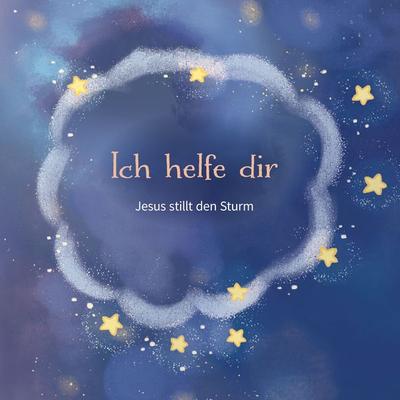 Ich helfe dir (Jesus stillt den Sturm) - Judith Mazzilli, Audio, 4029856298061
