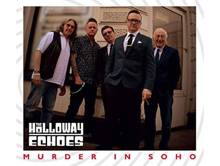 The Holloway Echoes - Murder In Soho