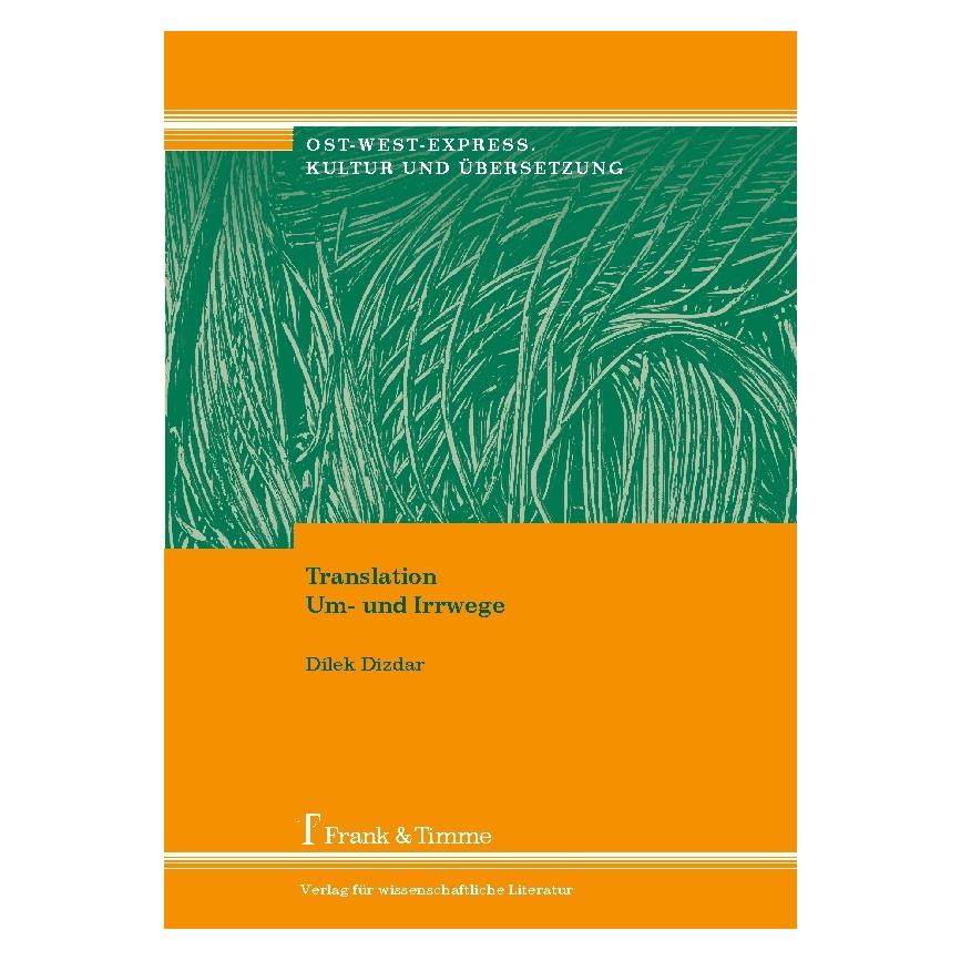 Frank & Timme Translation Um- und Irrwege (Deutsch, Hardcover, Dilek Dizdar) (55190083)