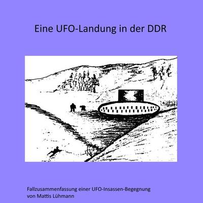 Eine Ufo-Landung in der Ddr - Mattis Lühmann, Audio, 4061707410703