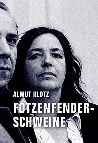 Almut Klotz - Fotzenfenderschweine - Preis vom 30.09.2026 22:30:23 h