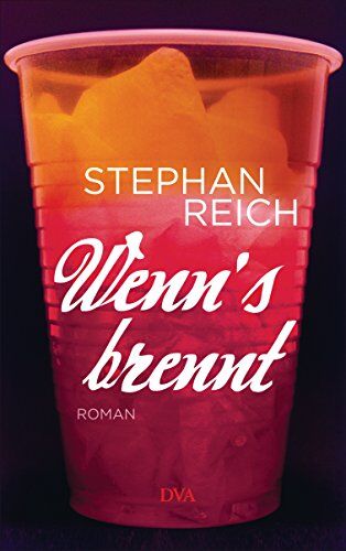 Stephan Reich - Wenn's brennt: Roman - Preis vom 01.10.2026 17:08:56 h
