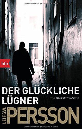 Persson, Leif GW - Der glückliche Lügner: Kriminalroman. Die Bäckström-Serie - Preis vom 15.10.2026 23:06:25 h