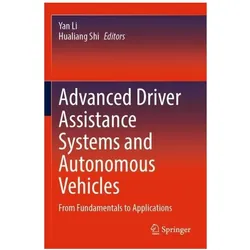 Advanced Driver Assistance Systems and Autonomous Vehicles, Fachbücher von Yan Li, Hualiang Shi