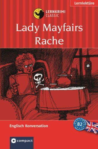 Barry Hamilton - Lady Mayfairs Rache. Compact Lernkrimi. Lernziel Englisch Konversation. Für Fortgeschrittene Niveau B2 - Preis vom 10.10.2026 11:48:34 h
