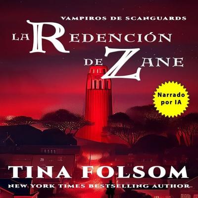 La Redención de Zane - Tina Folsom, Audio, 9798897205288
