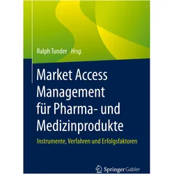 Market Access Management für Pharma- un, Fachbücher von Ralph Tunder