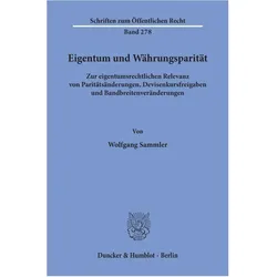 Eigentum und Währungsparität., Fachbücher von Wolfgang Sammler