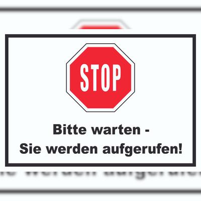 HB-Druck Stop Bitte warten Sie werden aufgerufen Schild A0 Rückseite selbstklebend